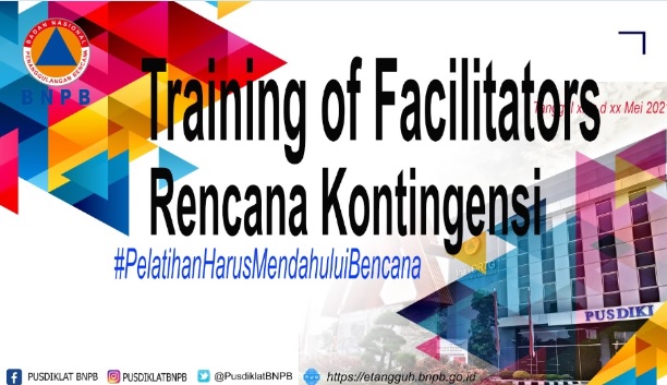 Training Of Fasilitator Perencanaan Kontingensi I T.A 2021 TOFRENKON121