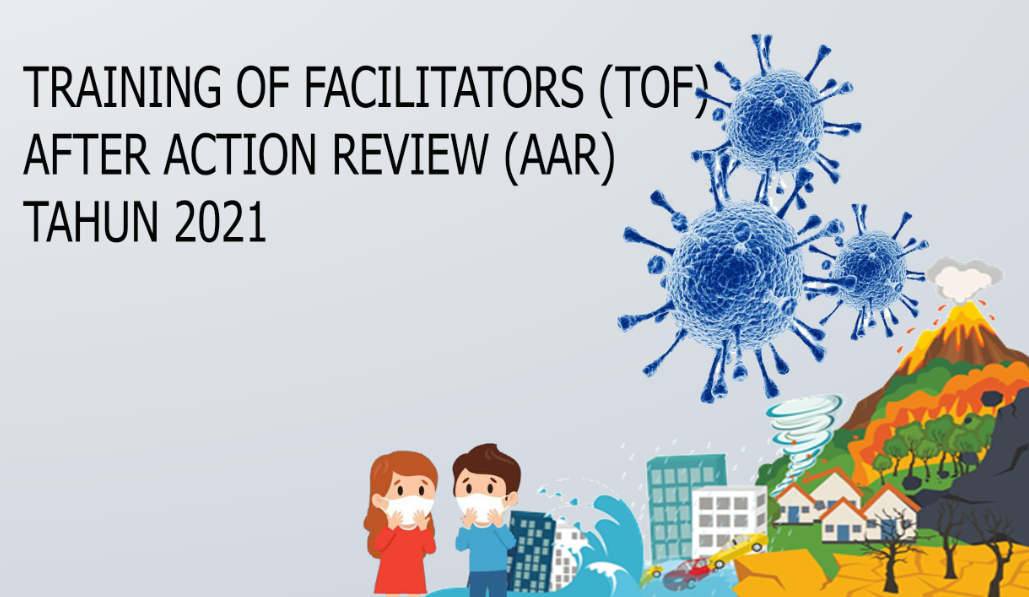 TRAINING OF FACILITATORS (TOF) AFTER ACTION REVIEW (AAR) TAHUN 2021 TOFPSIMU2021_1
